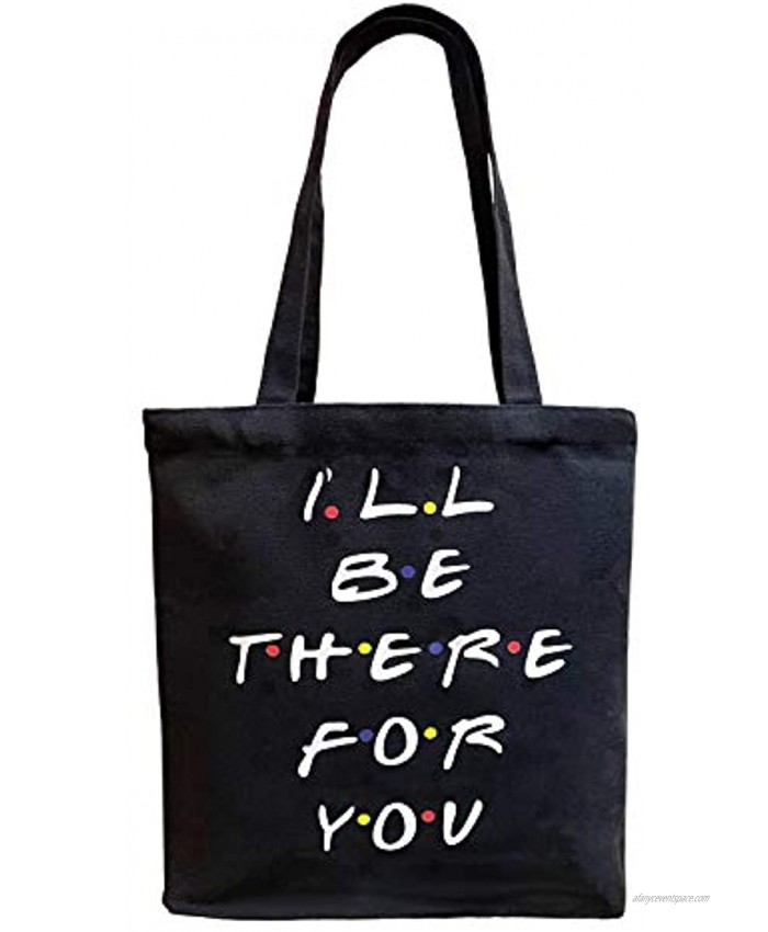 Friends TV Show Tote Bag,I'LL BE THERE FOR YOU Friends Reusable Large Canvas Tote Bags School Bag with Separate Packaging Friendship Gifts for Friends,Women,student,Girls Perfect for Graduation,Birthday,Valentine's day GiftsBlack…