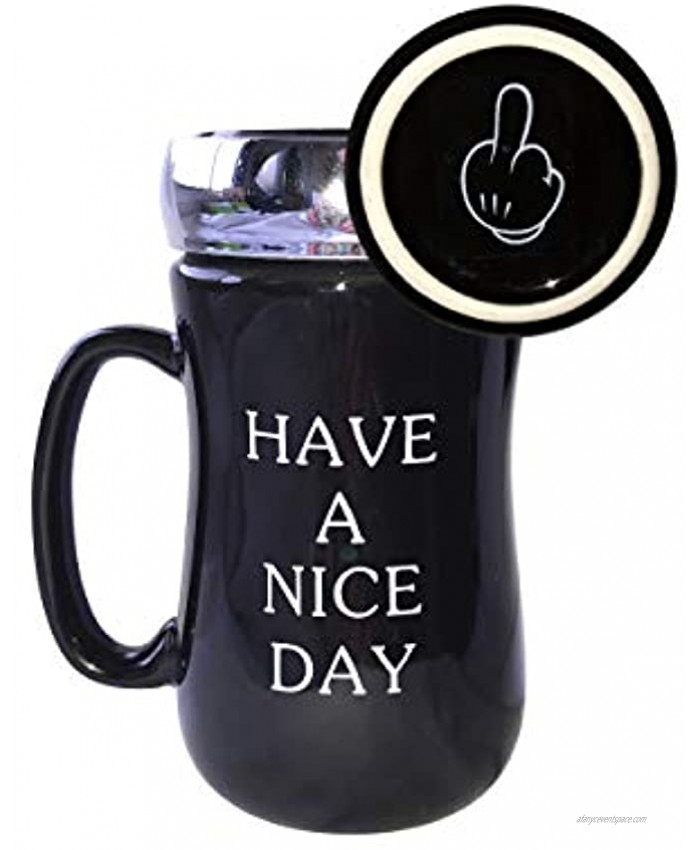 Have a Nice Day Travel Mug Funny Novelty Ceramic Coffee Cup with Plastic Stainless Color lid with Middle Finger on the Bottom Unique Funny Gift Idea 14 oz Black Funny Mugs makes Funny Gifts Fun