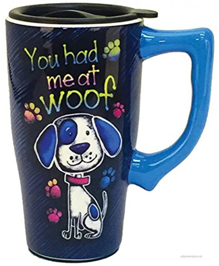 Spoontiques You Had Me at Woof Ceramic Travel Mug 18 ounces Multicolor