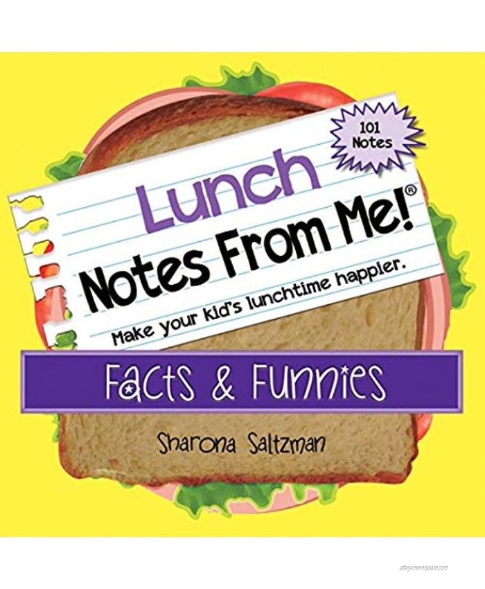 Lunch Box Notes for Kids Lunch Notes from Me! ?Facts & Funnies? 101 Tear-Off Lunchbox Notes for Kids That Make Lunch Fun & Educational Bored Kids Activities